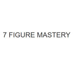 7 Figure Mastery