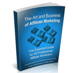 The Art and Business of Affiliate Marketing