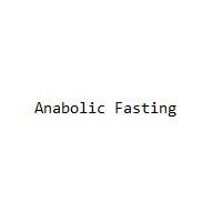 Anabolic Fasting