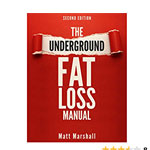 Underground Fat Loss Manual