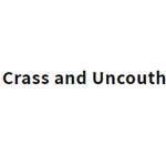 Crass and Uncouth
