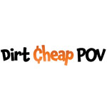 Dirt Cheap POV