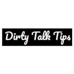 Dirty Talk Tips