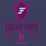 Evolved Fights Lez