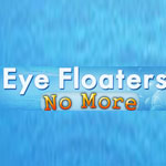 Eye Floaters No More