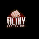 Filthy And Fisting