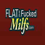 Flatand Fucked Milfs