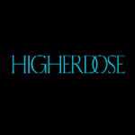 Higher Dose
