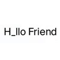 Hllo Friend
