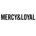 Mercy and Loyal