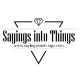 Sayings into Things