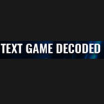 Text Game Decoded