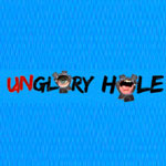 UnGlory Hole