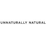 UNNATURALLY NATURAL