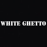 White Ghetto